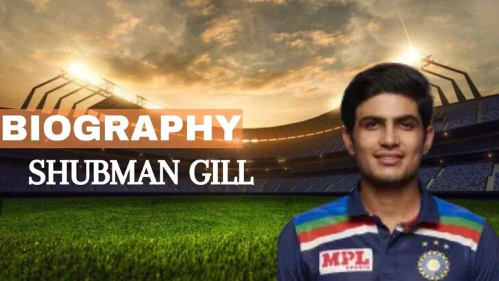 Shubman Gill biography