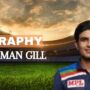 Shubman Gill biography